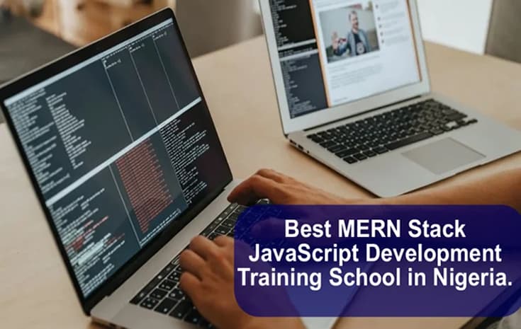 Best MERN Stack JavaScript Development Training School in Nigeria.