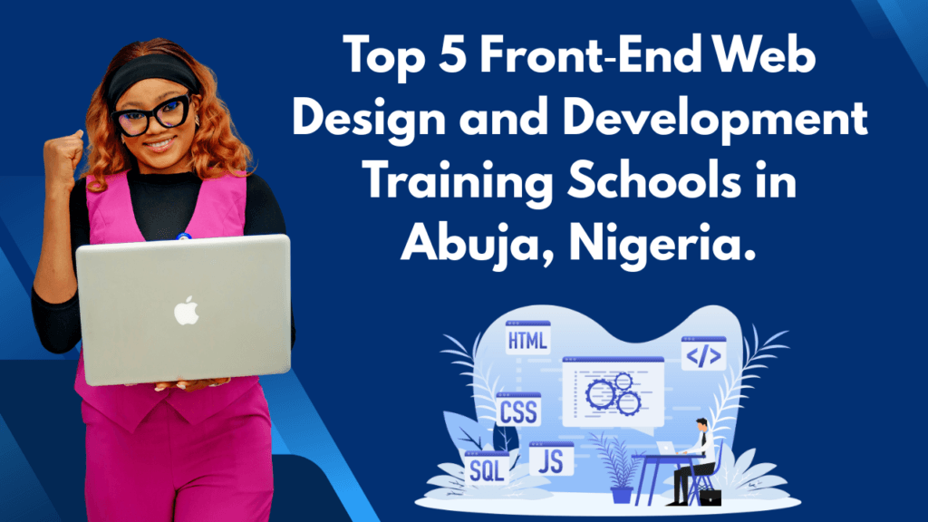 Top 5 Front‑End Web Design and Development Training Schools in Abuja ...